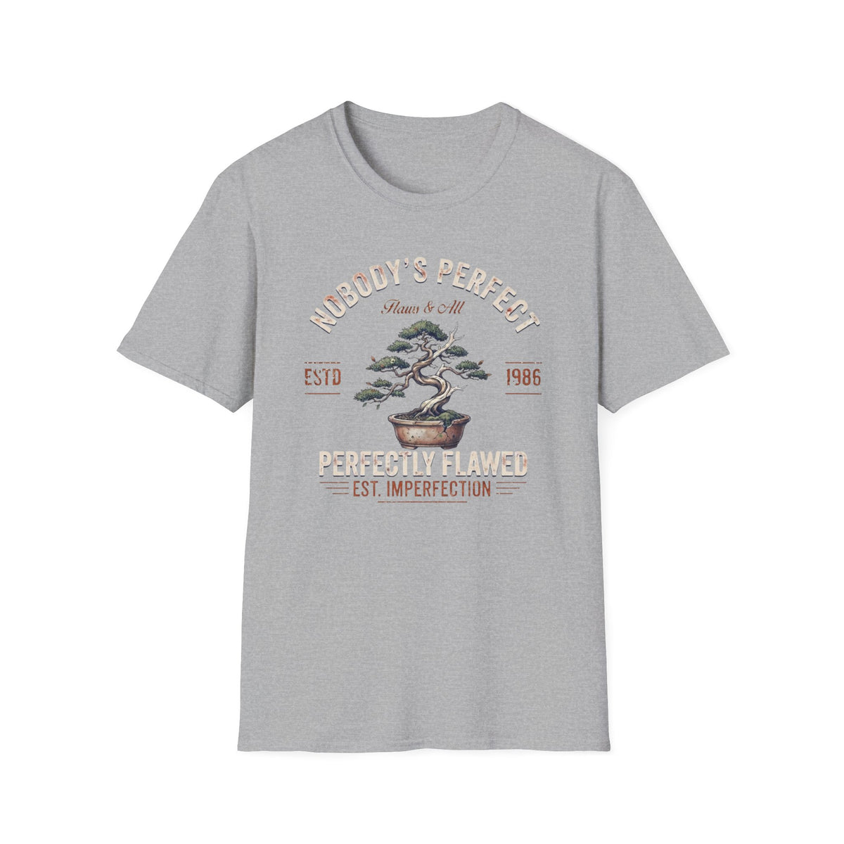 Nobody's Perfect T-Shirt — Broken Bonsai (124)