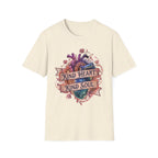 Kind Heart Kind Soul T-Shirt — Wild Heart (48)