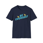 Be Yourself T-Shirt — Pow (137)