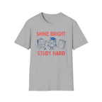 Shine Bright Study Hard T-Shirt — Globe Book (144)