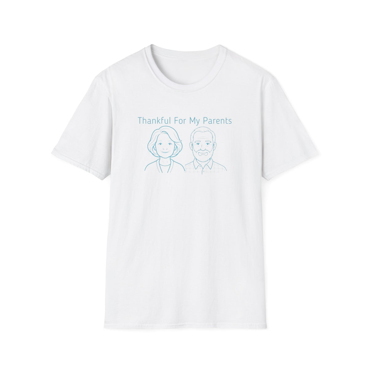 Thankful For My Parents T-Shirt — Mom & Dad (159)