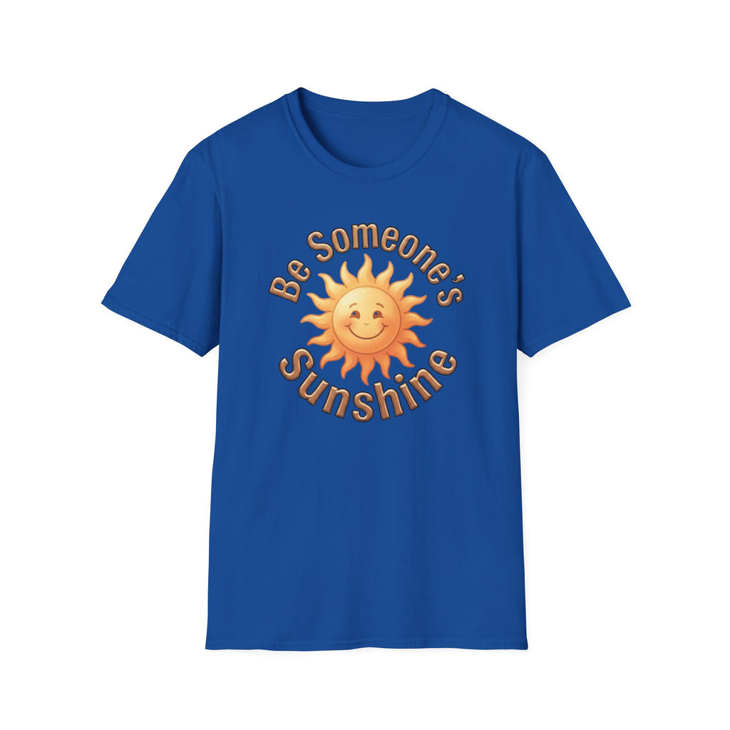 Be Someone's Sunshine T-Shirt — Smiling Sun (61)