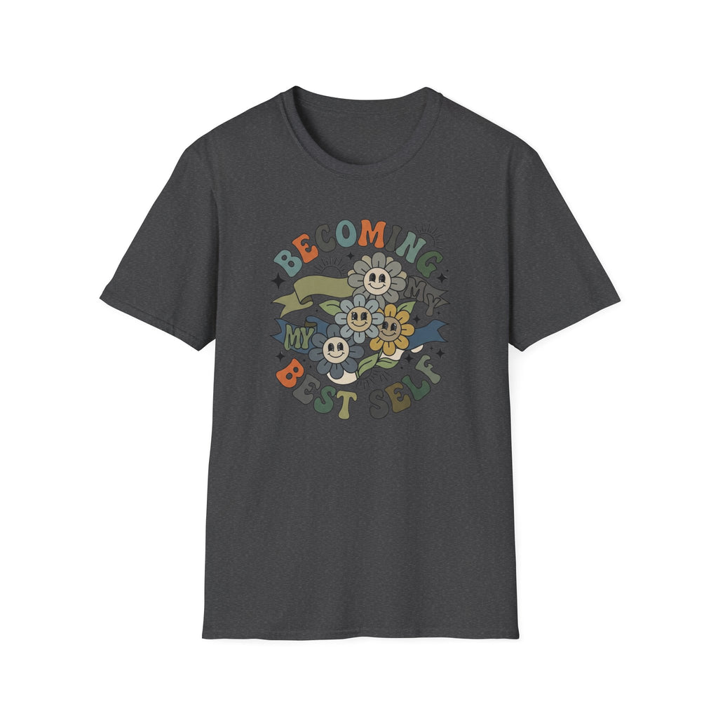Becoming My Best Self T-Shirt — Flower Banner (65)