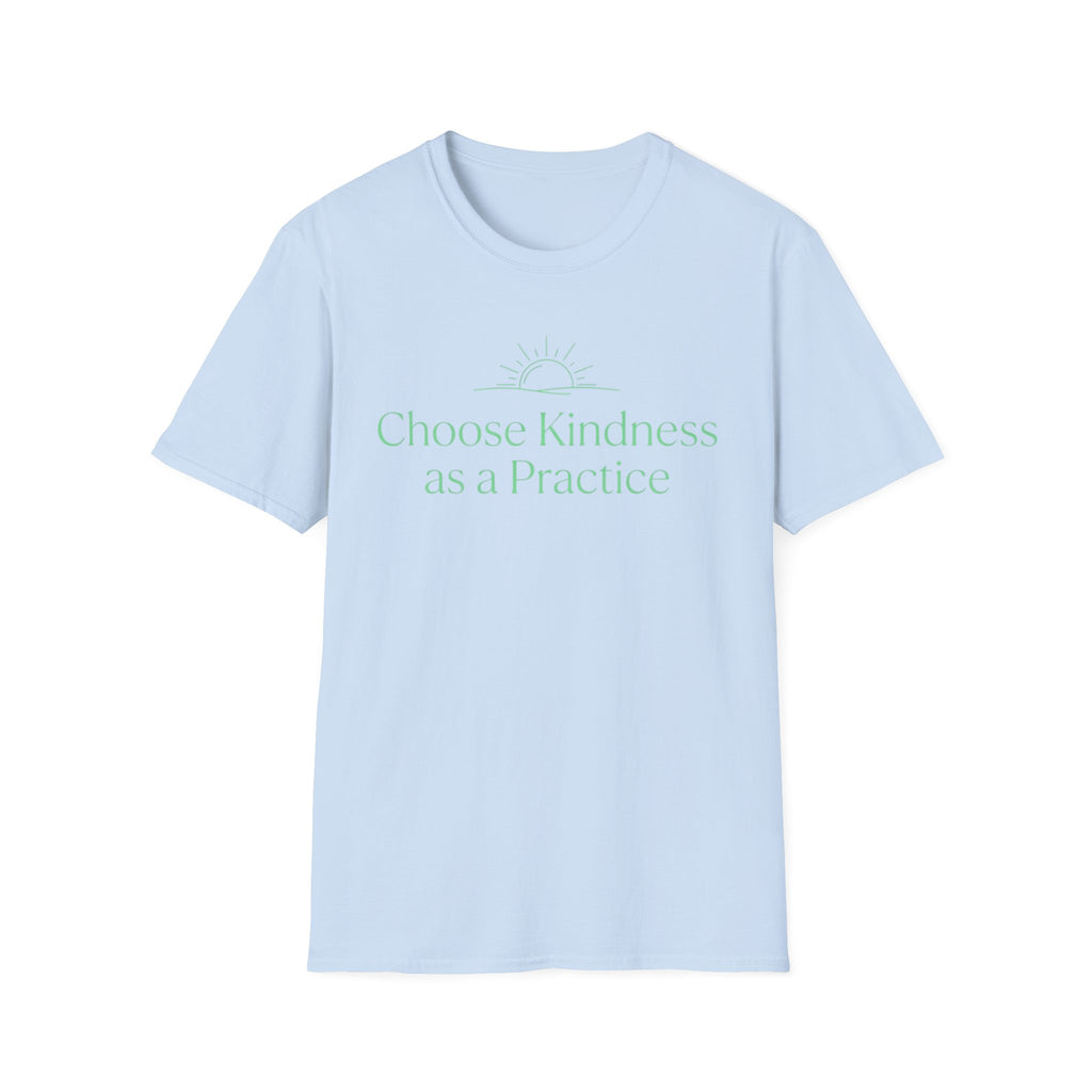 Choose Kindness As a Practice T-Shirt — Rising Sun (16)