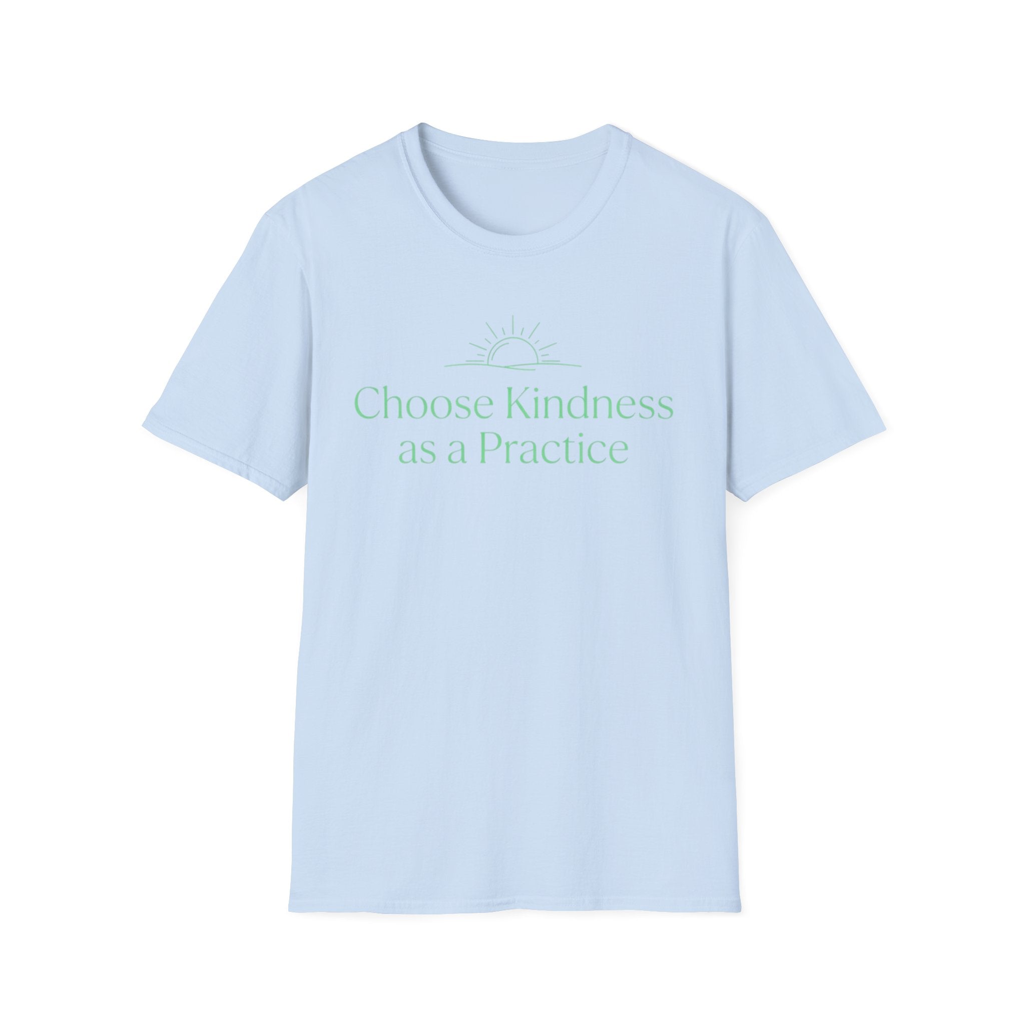 Choose Kindness As a Practice T-Shirt — Rising Sun (16)