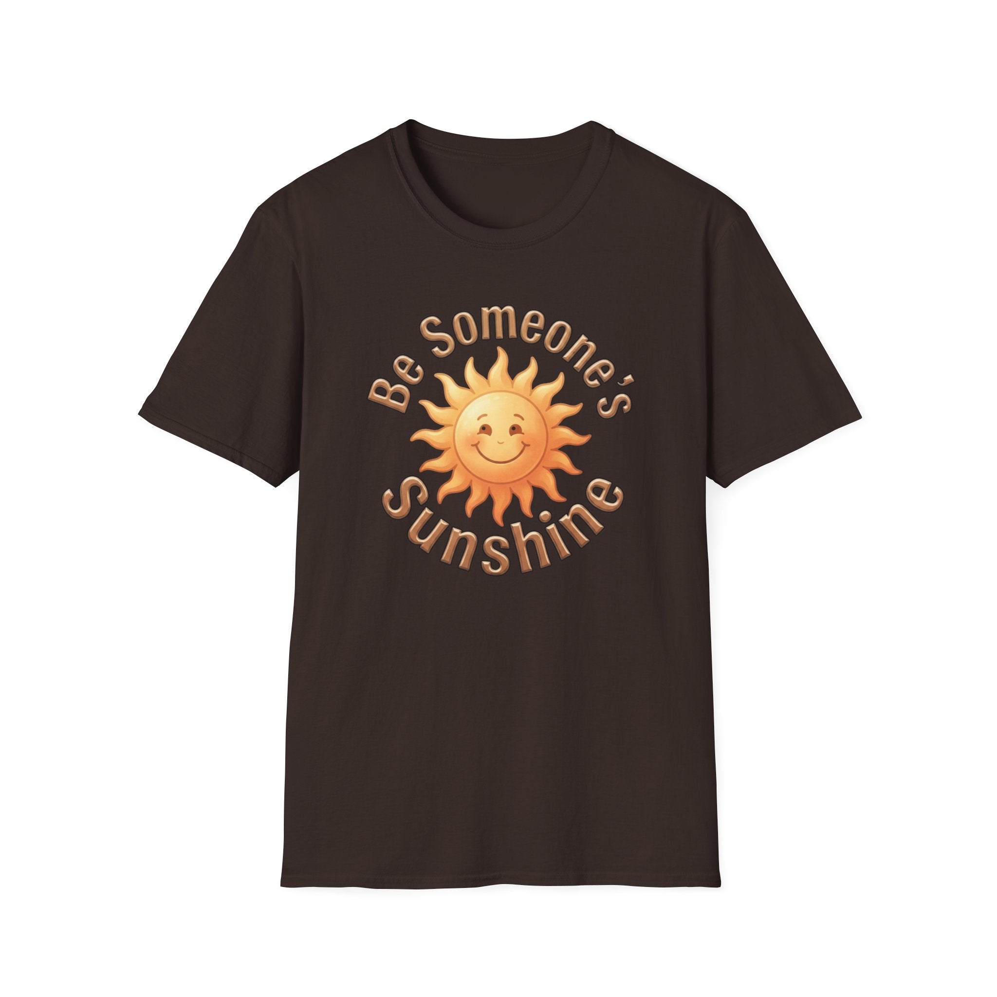 Be Someone's Sunshine T-Shirt — Smiling Sun (61)