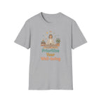 Prioritize Your Well-being T-Shirt — Meditation (94)