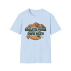 Create Your Own Path T-Shirt — Mountain Pathway (80)