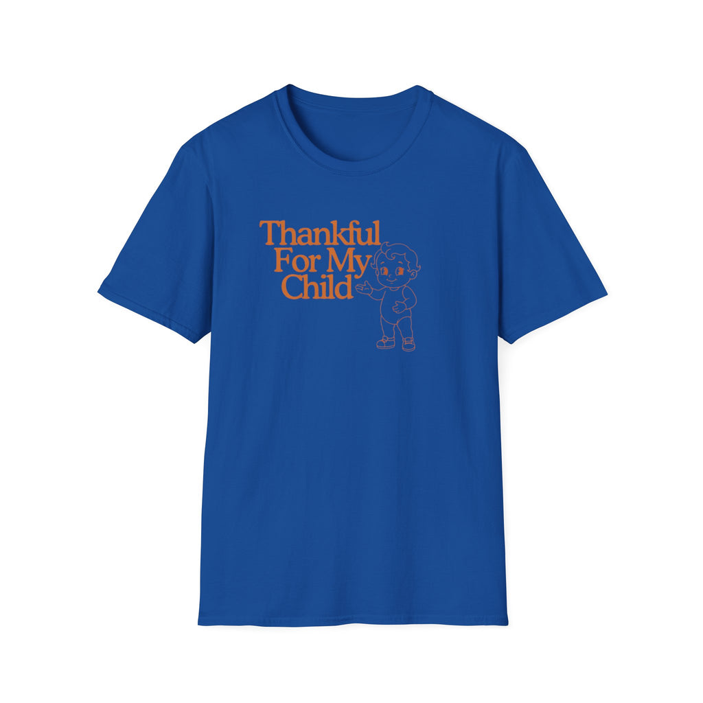 Thankful For My Child T-Shirt — Child (154)