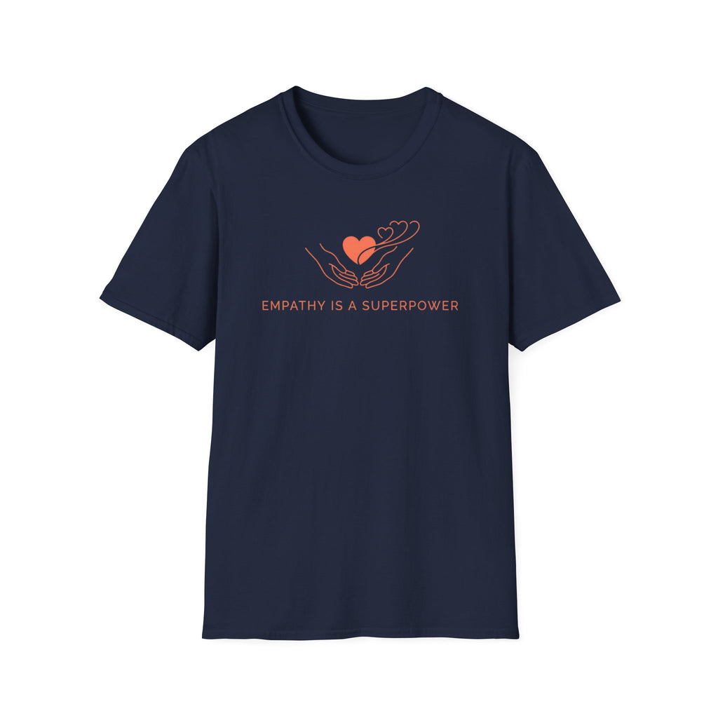 Empathy Is A Superpower T-Shirt — Hand & Hearts  (116)