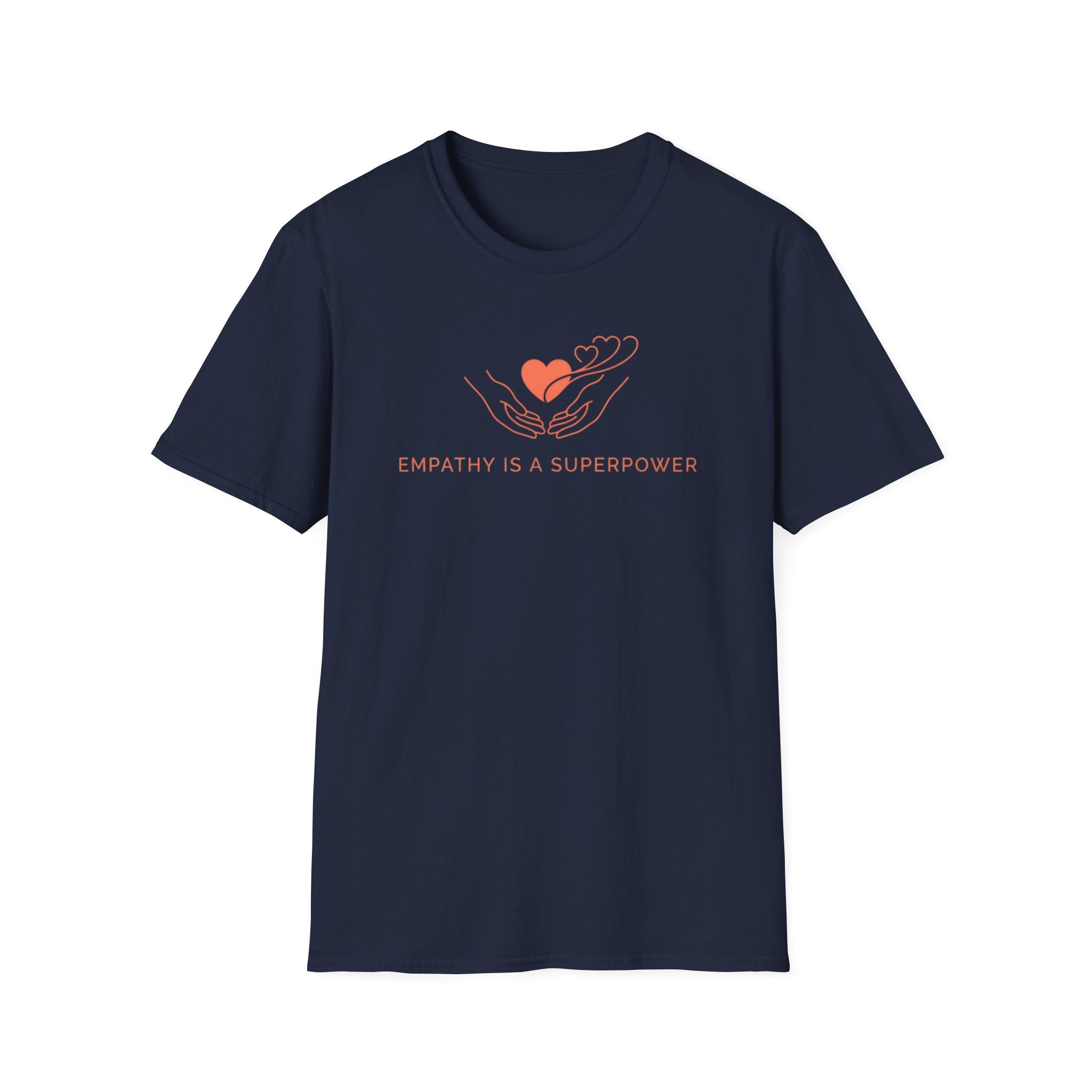 Empathy Is A Superpower T-Shirt — Hand & Hearts  (116)