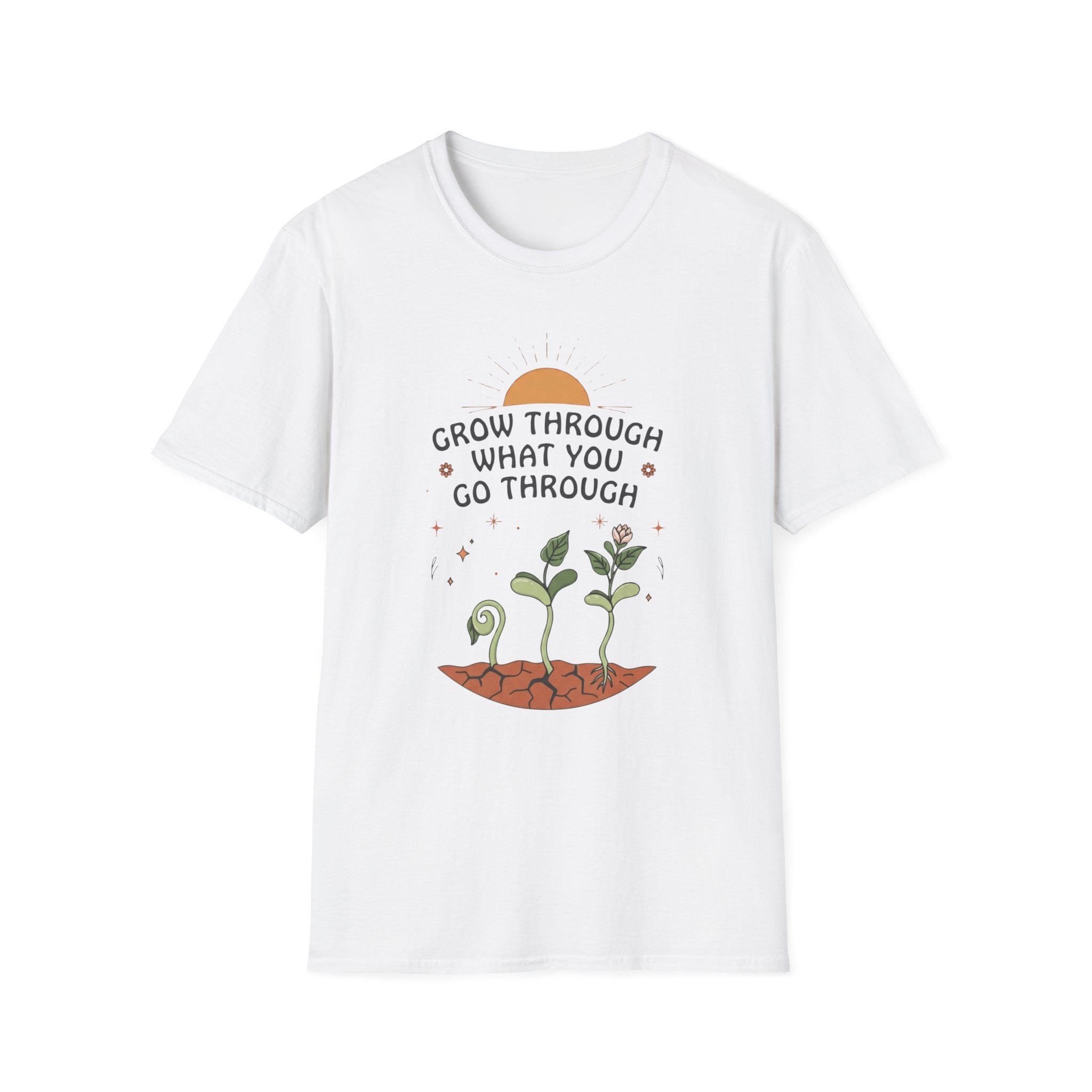 Grow Through What You Go Through T-Shirt — Sun Seedlings (99)