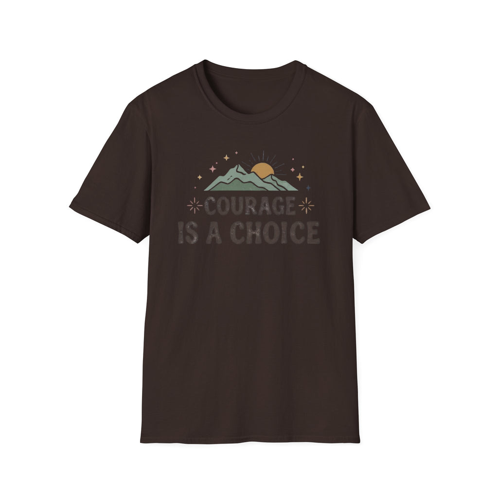 Courage Is A Choice T-Shirt — Star Mountain Sun (38)