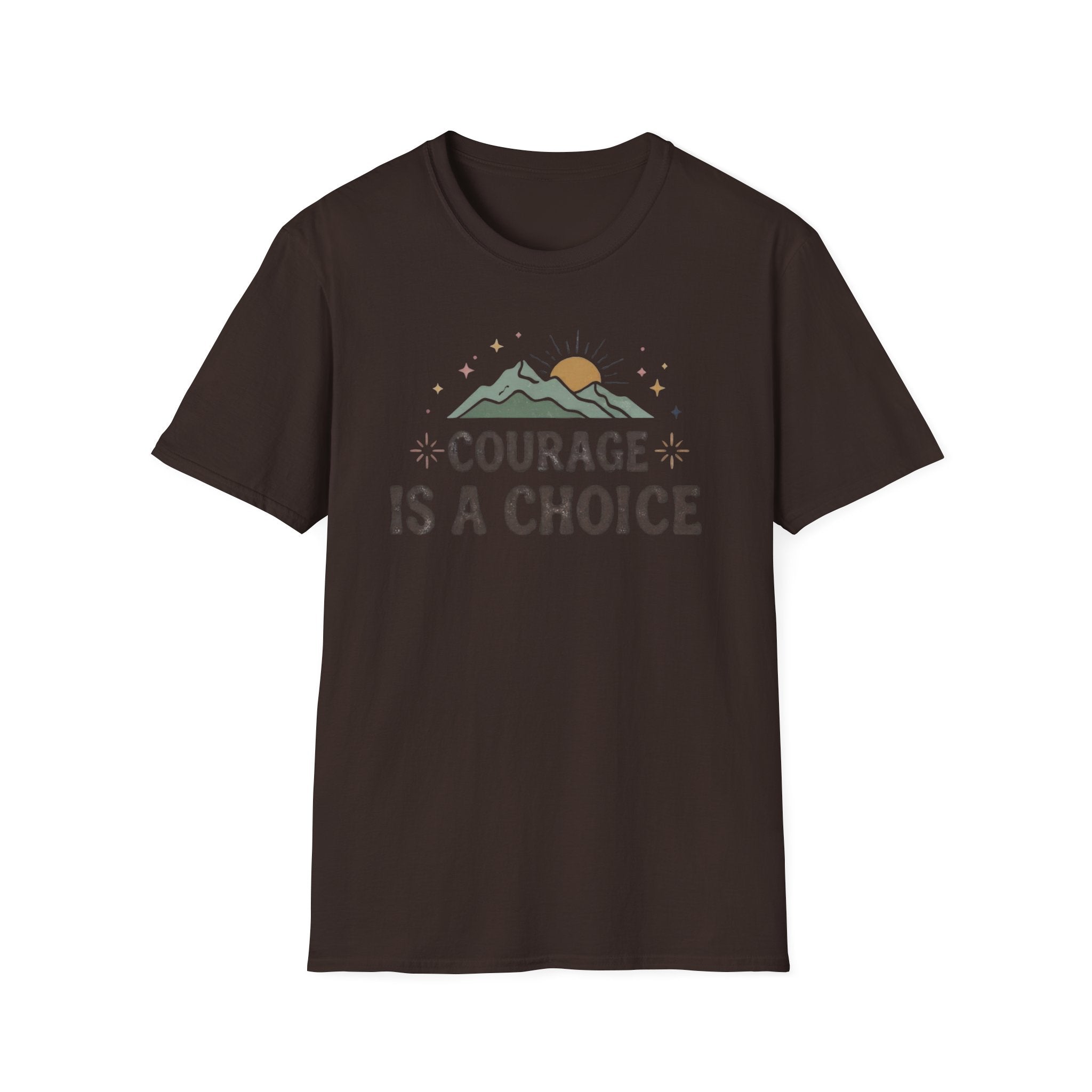 Courage Is A Choice T-Shirt — Star Mountain Sun (38)