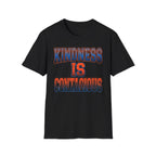 Kindness Is Contagious T-Shirt — Block Text (19)