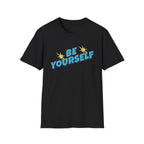 Be Yourself T-Shirt — Pow (137)
