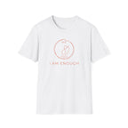I Am Enough T-Shirt — Me & You (117)