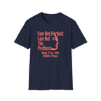 I'am Not Perfect I am Not The Prettiest T-Shirt — Face (128) Salmon Pink