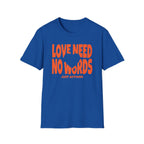 Love Need No Words Just Action T-Shirt — Heart (120)