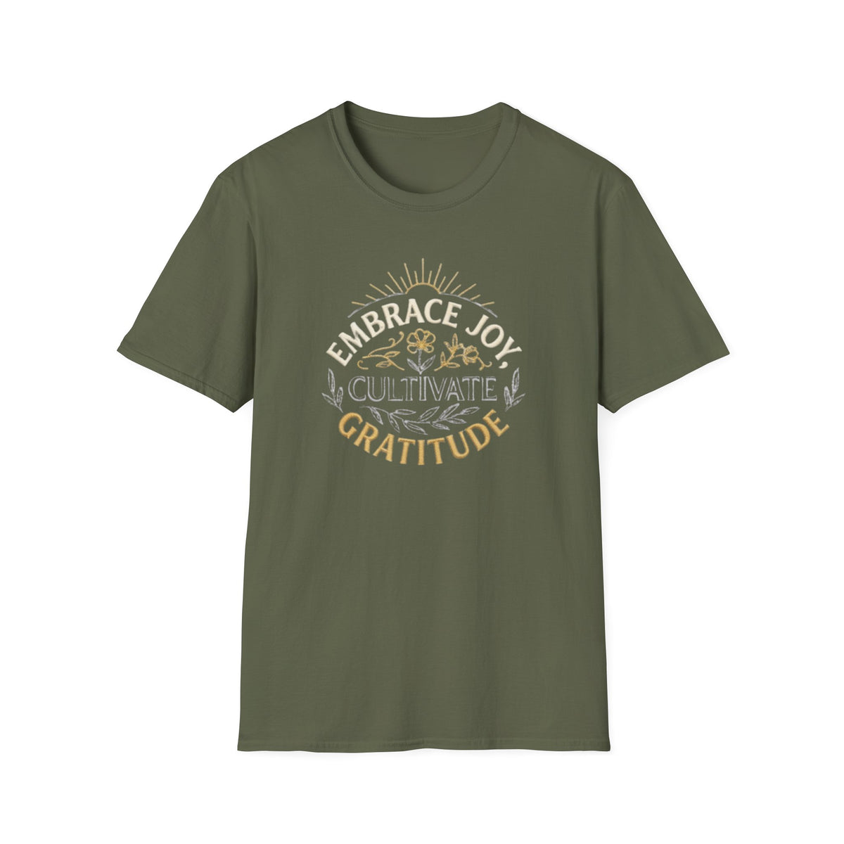 Embrace Joy Cultivate Gratitude T-Shirt —  Sunrise Floral (166)