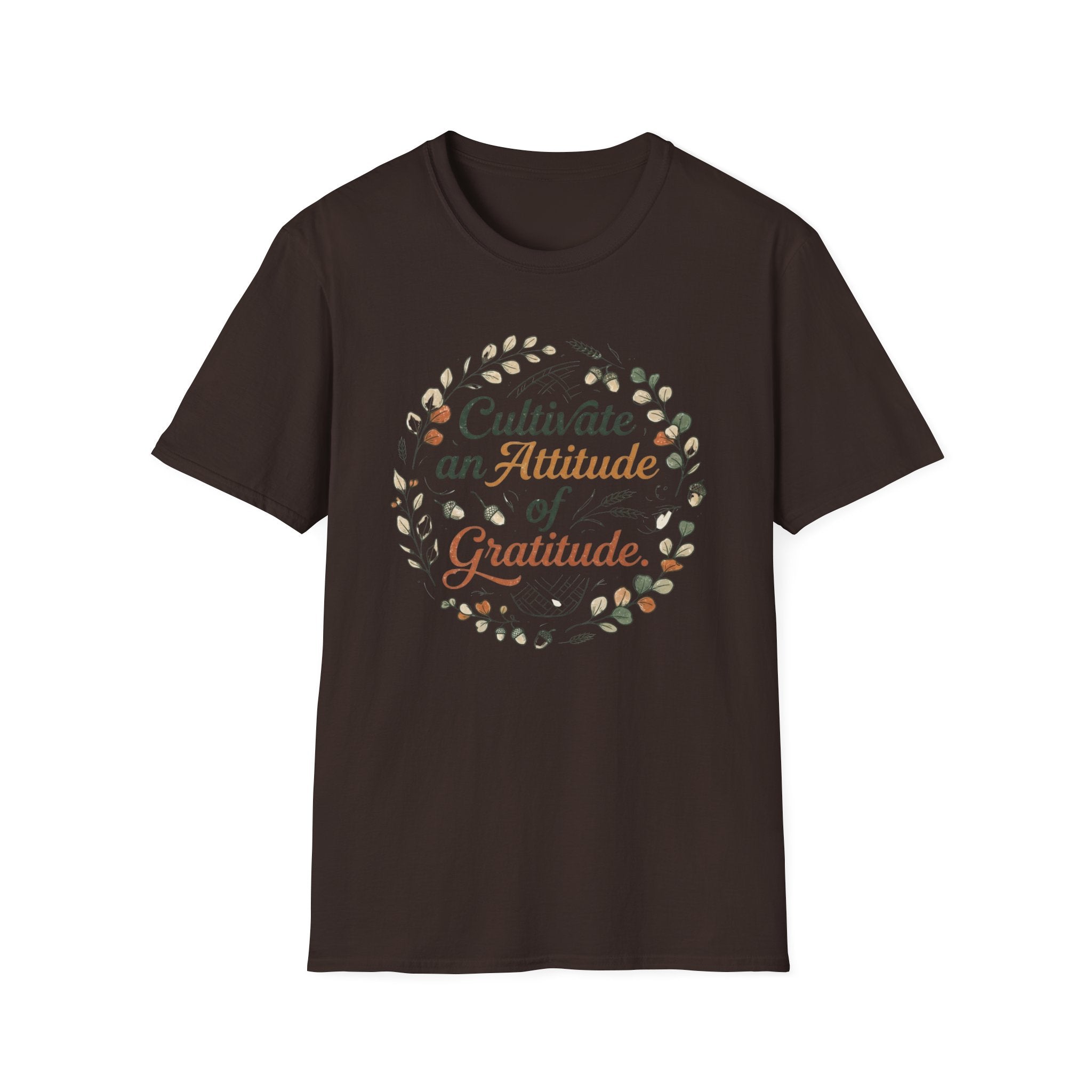 Cultivate An Attitude Of Gratitude T-Shirt — Leaves & Acorn (97)