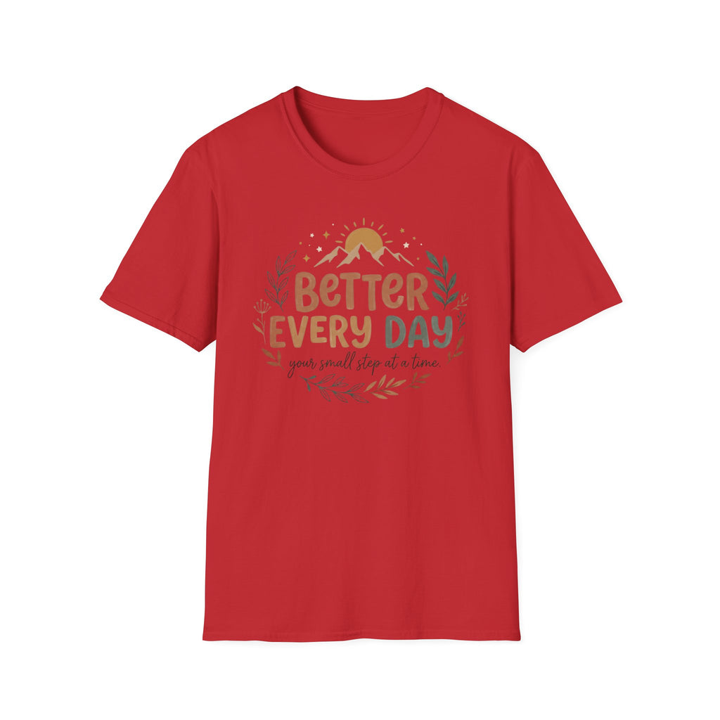 Better Every Day T-Shirt — Sun Stars Mountain 33)