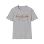 Choose Love Every Single Day T-Shirt — Flowers & Stars (23)