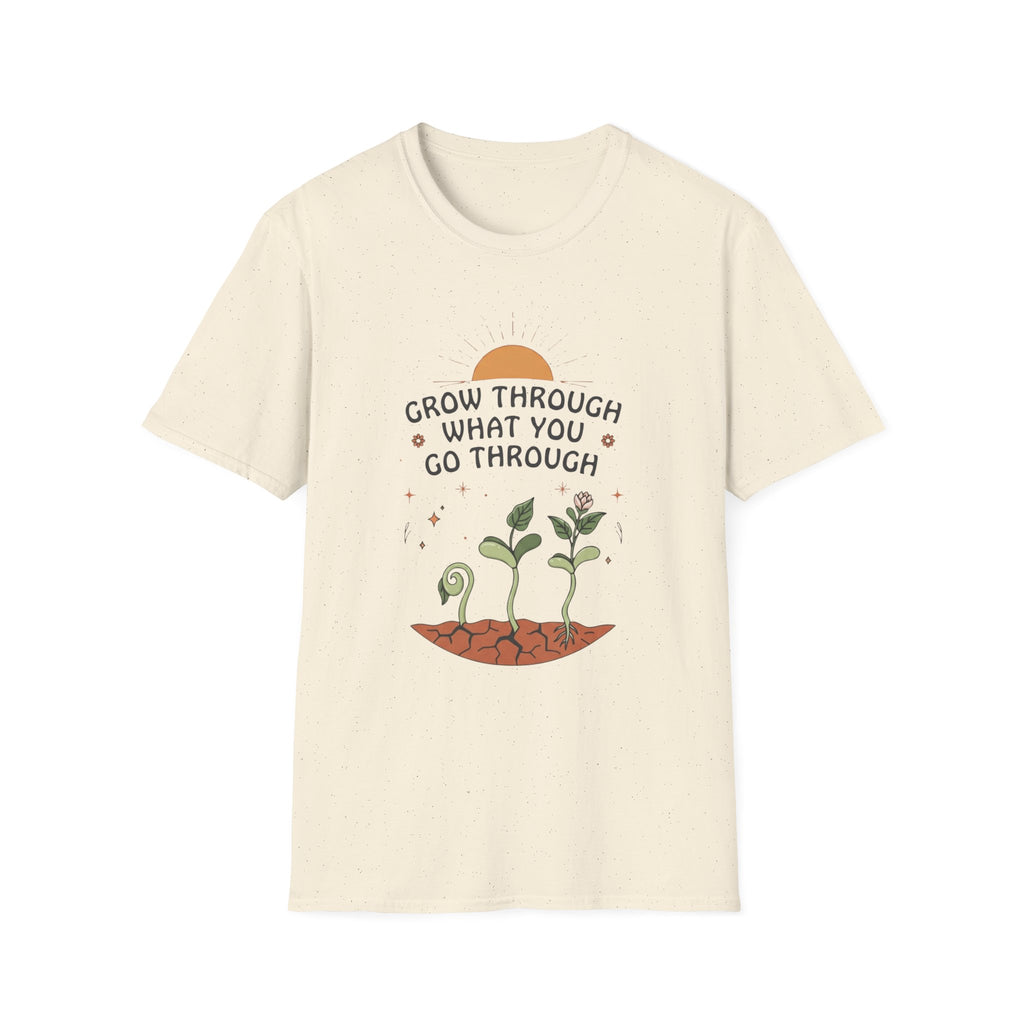 Grow Through What You Go Through T-Shirt — Sun Seedlings (99)