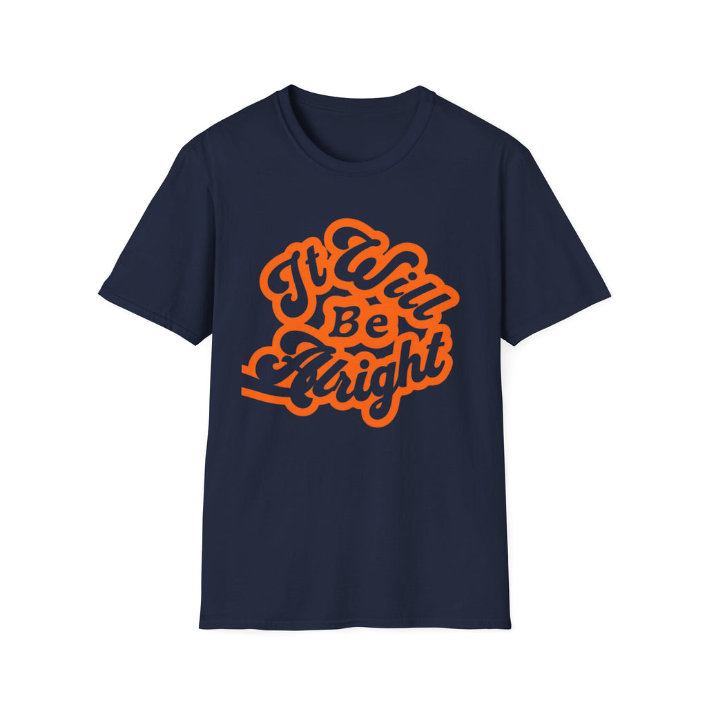 It Will Be Alright T-Shirt — Text (142)