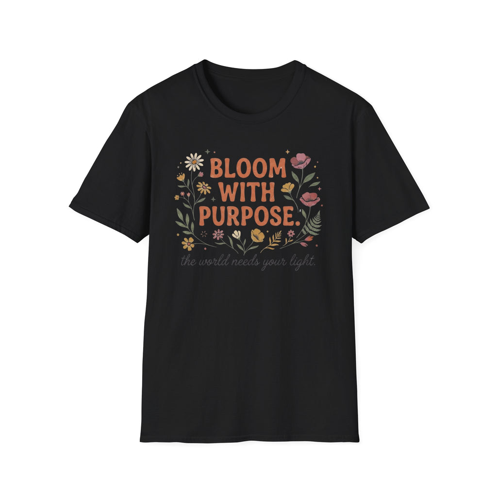 Bloom With Purpose T-Shirt — Flowers (37)