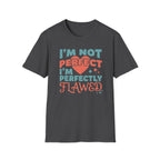 I'm Not Perfect I'm Perfectly Flawed T-Shirt — Heart & Stars (126)