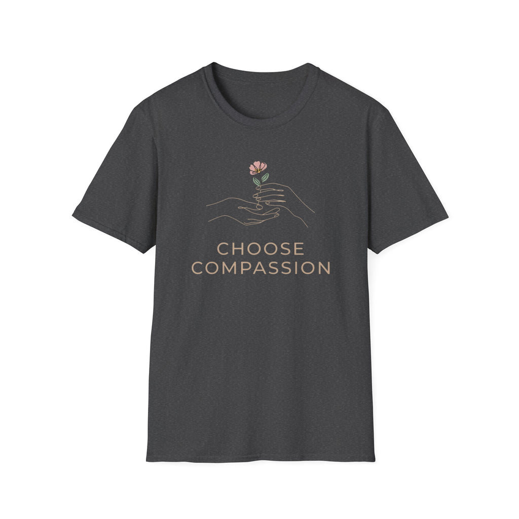 Choose Compassion T-Shirt — Hand & Flower (57)