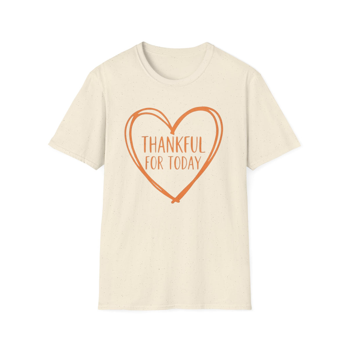 Thankful For Today T-Shirt —  Orange Heart (174)