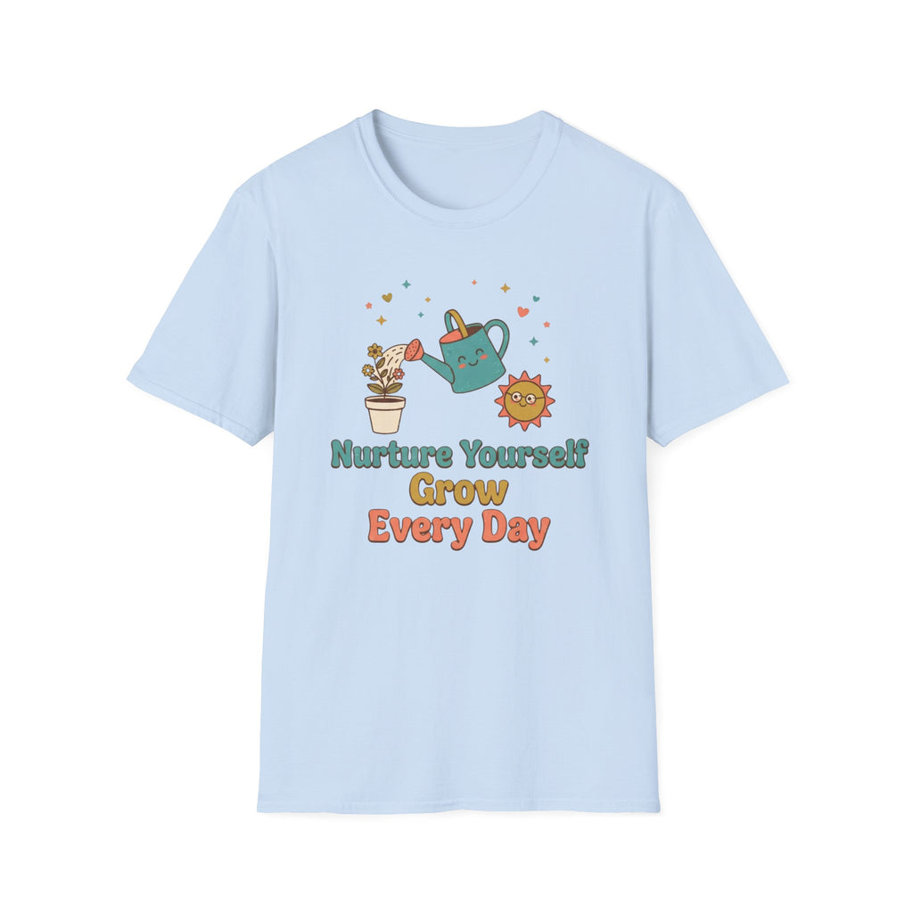 Nurture Yourself Grow Every Day T-Shirt — Stars Water Can Flower (88)
