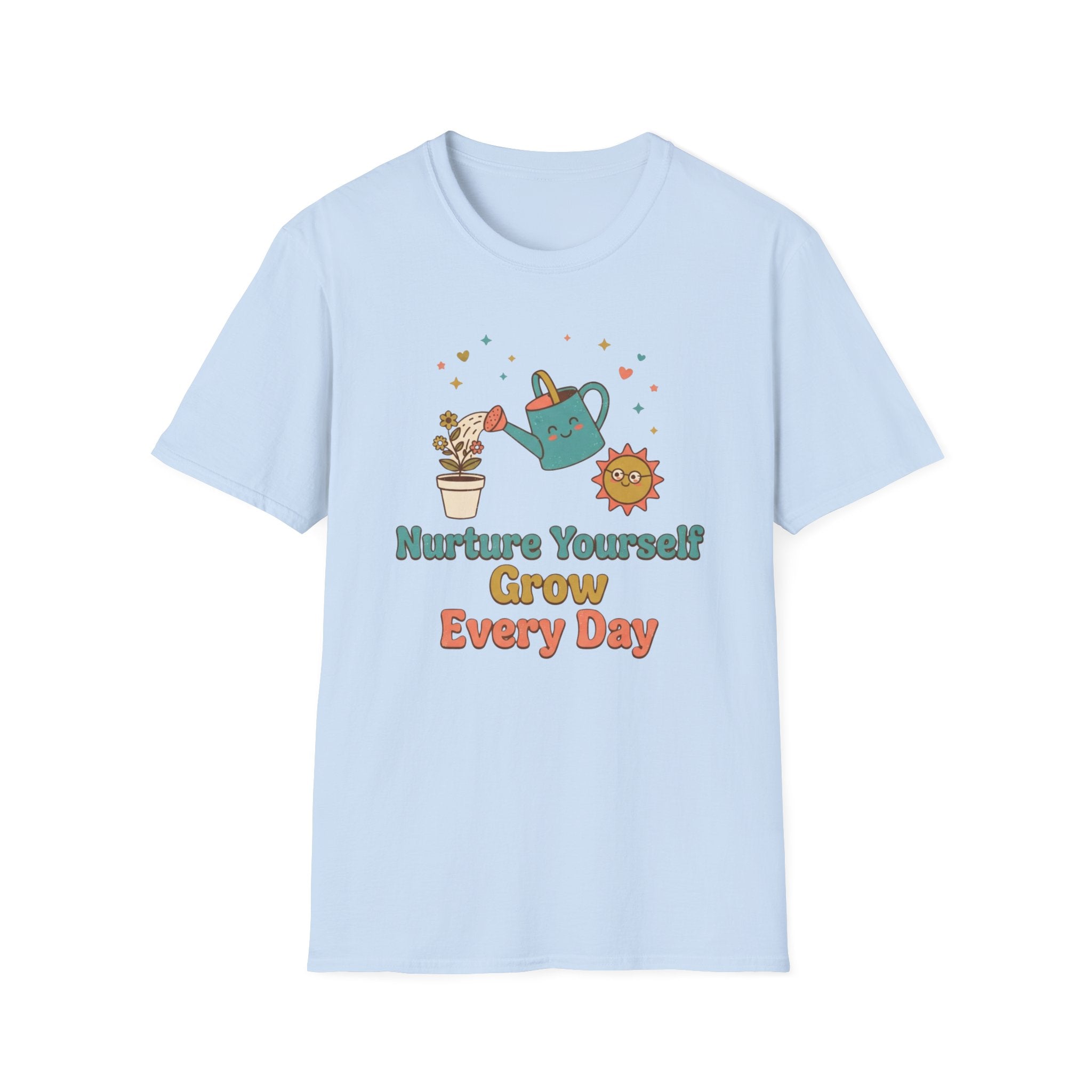 Nurture Yourself Grow Every Day T-Shirt — Stars Water Can Flower (88)
