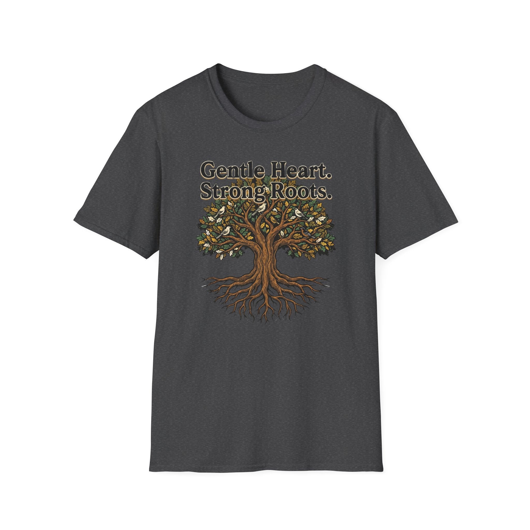 Gentle Hearts Strong Roots T-Shirt — Birds Tree Roots (95)