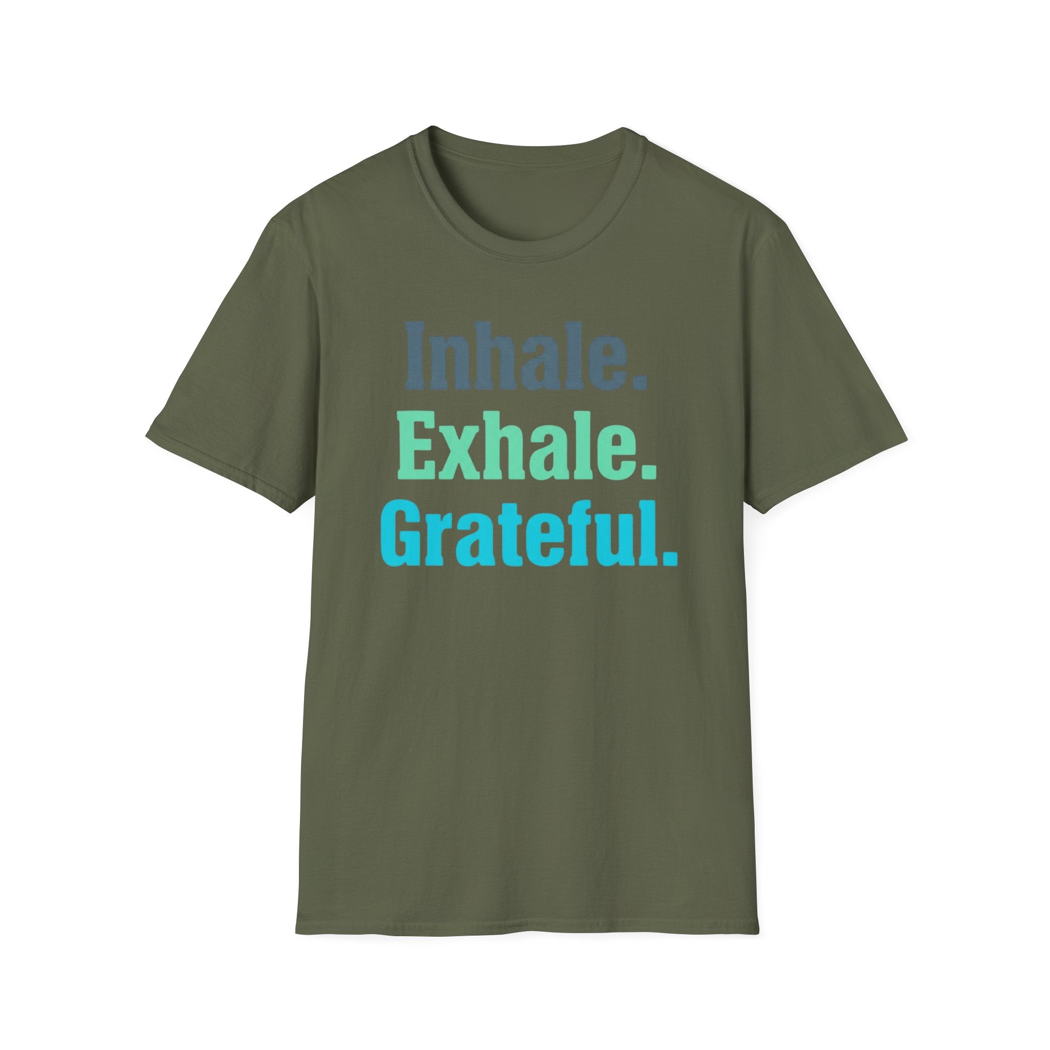 Inhale Exhale Grateful T-Shirt — Text (85)