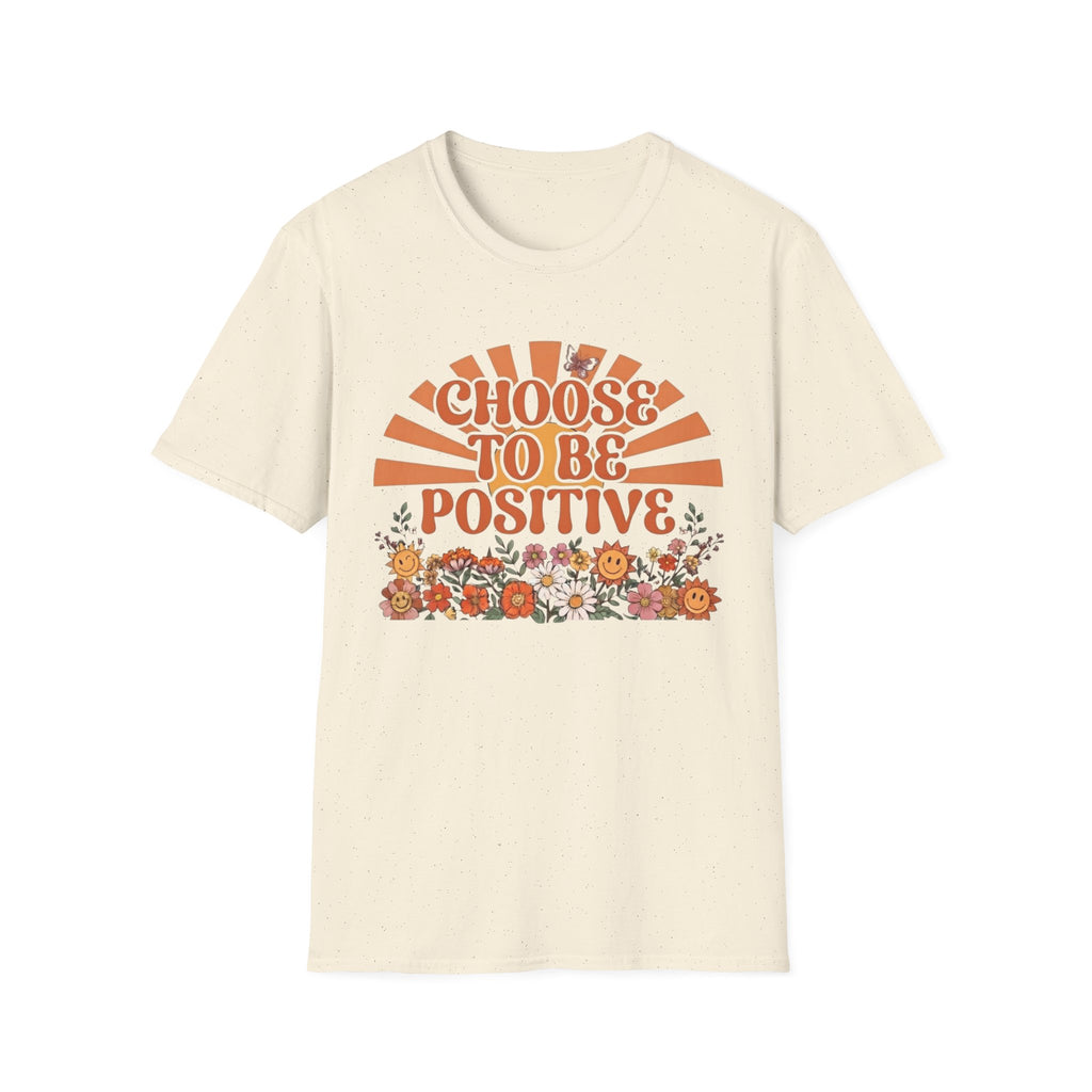 Choose To Be Positive T-Shirt — Sun & Flowers (110)
