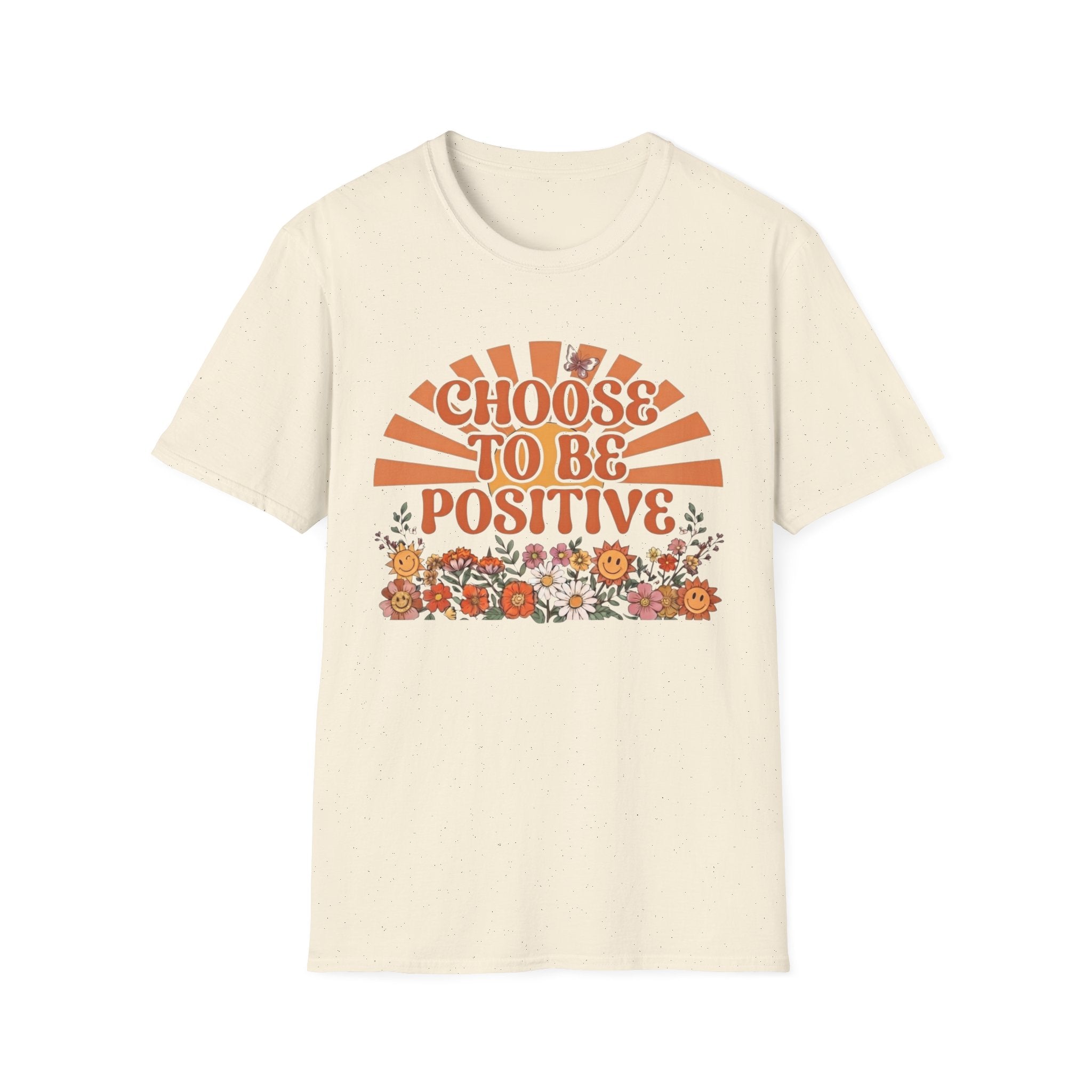 Choose To Be Positive T-Shirt — Sun & Flowers (110)