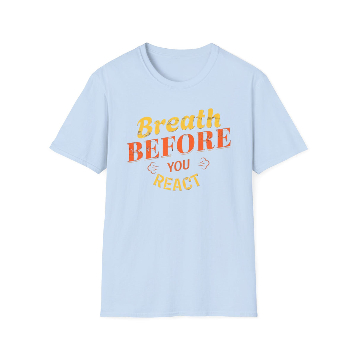 T-shirt « Respirer avant de réagir » — Respiration (123)