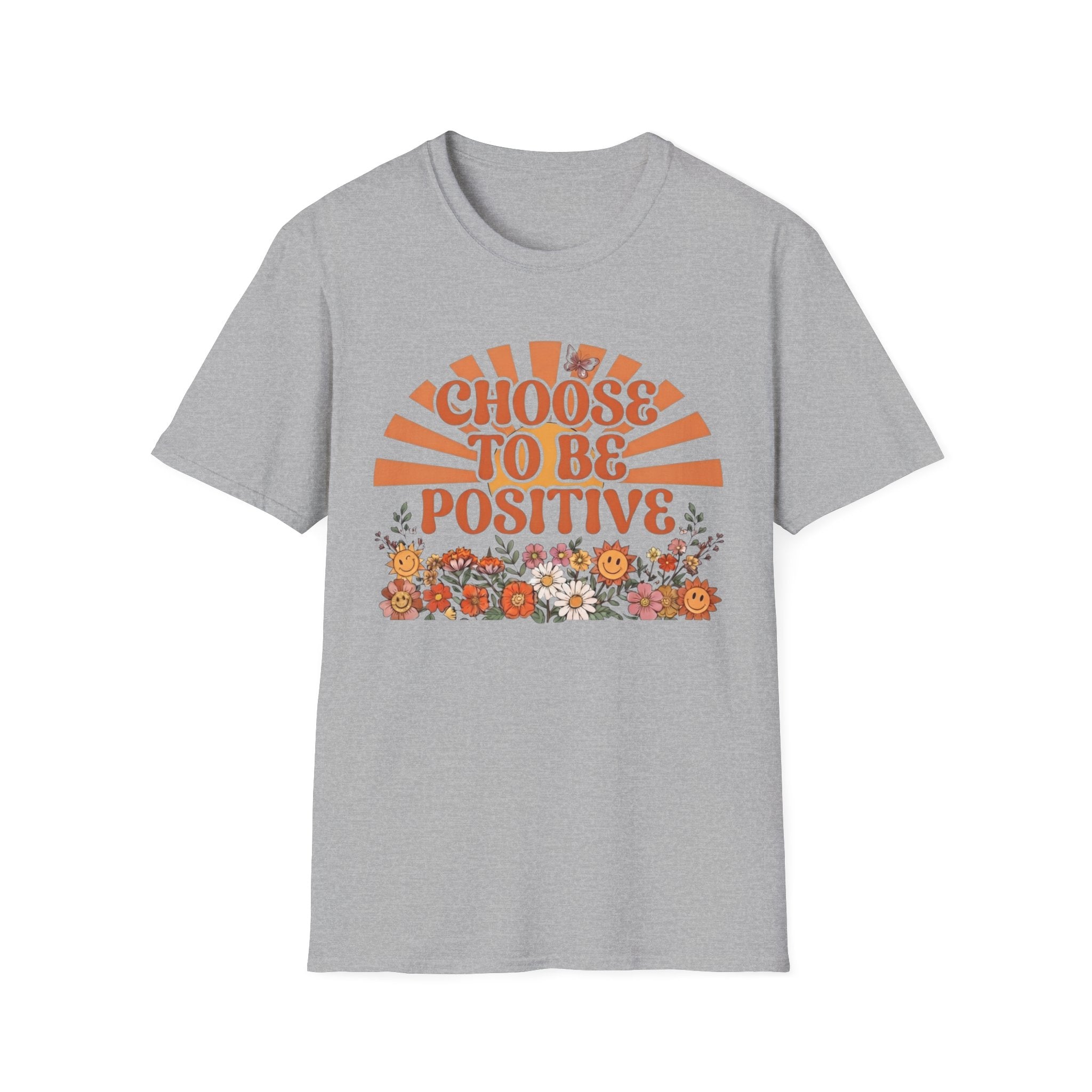 Choose To Be Positive T-Shirt — Sun & Flowers (110)
