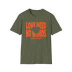 Love Need No Words Just Action T-Shirt — Heart (120)