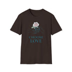 Choose Love T-Shirt — Hand & Rose (60)