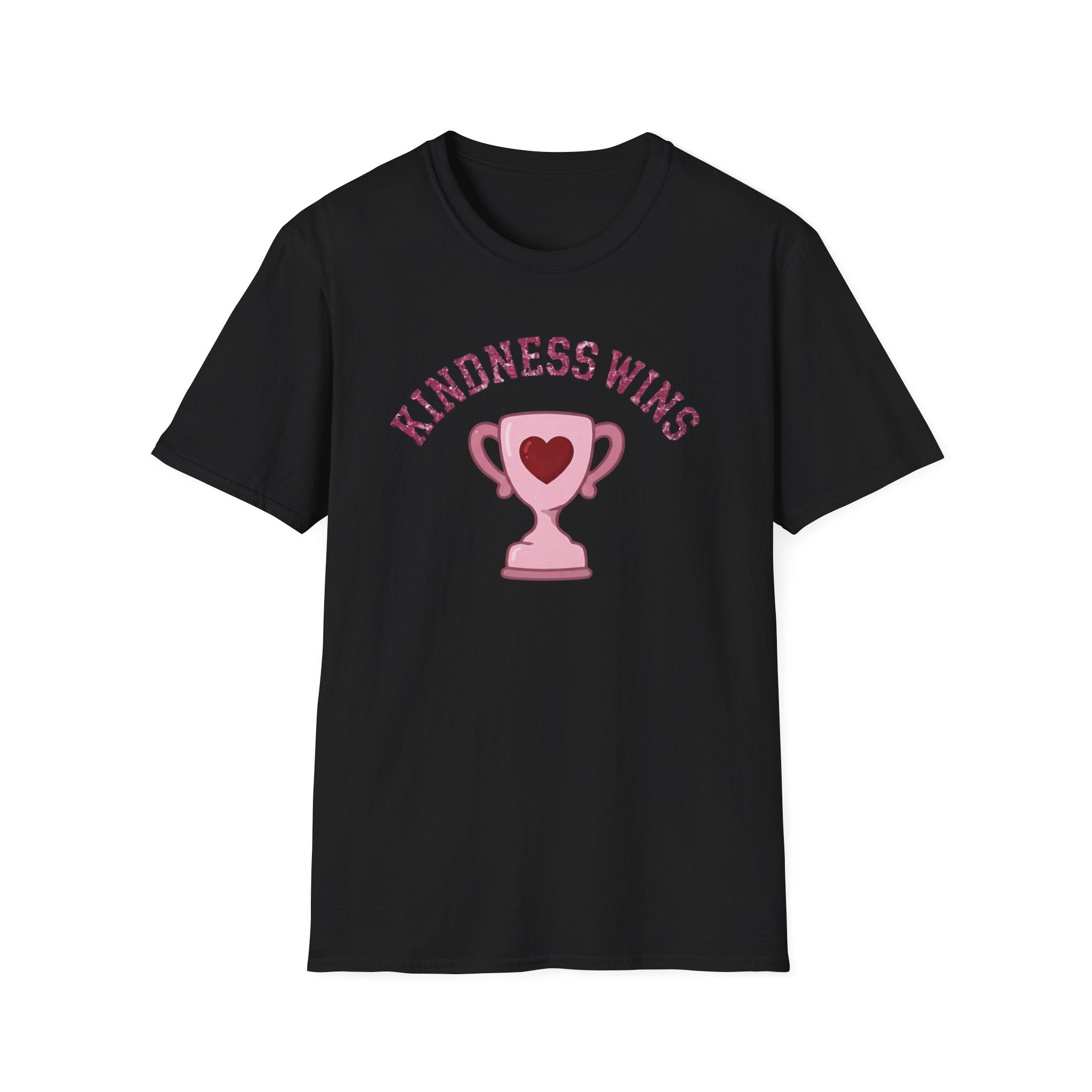 Kindness Wins T-Shirt — Pink Trophy (52)