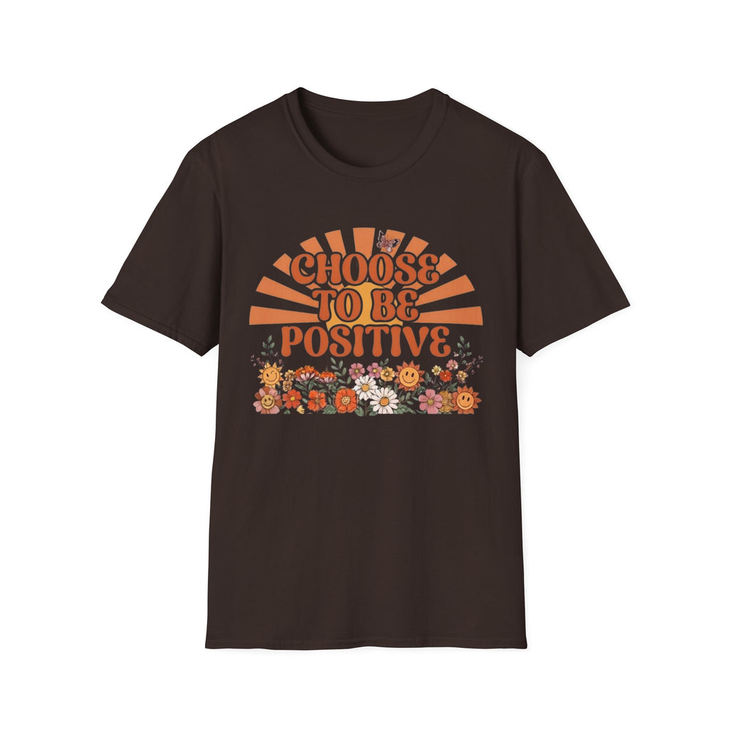 Choose To Be Positive T-Shirt — Sun & Flowers (110)