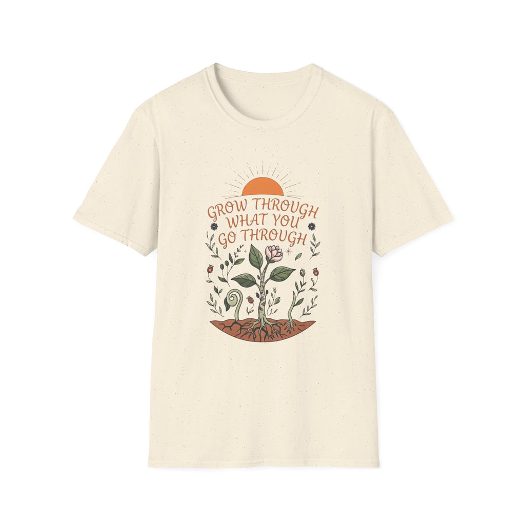 Grow Through What You Go Through T-Shirt — Sun Plants Growing (100)