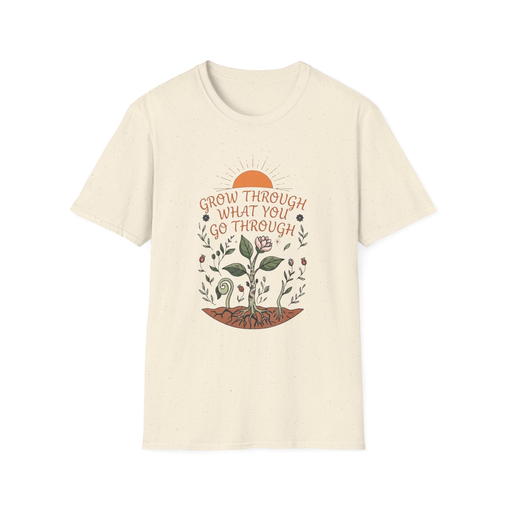 Grow Through What You Go Through T-Shirt — Sun Plants Growing (100)
