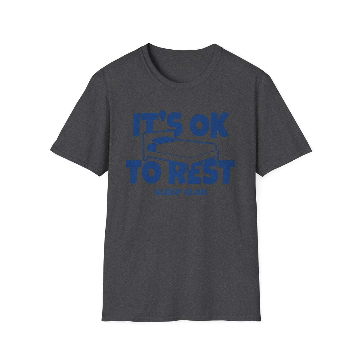 It's OK To Rest Sleep Club T-Shirt — Bed (122)