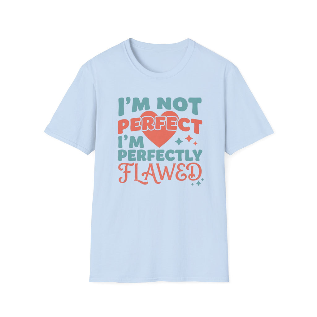 I'm Not Perfect I'm Perfectly Flawed T-Shirt — Heart & Stars (126)