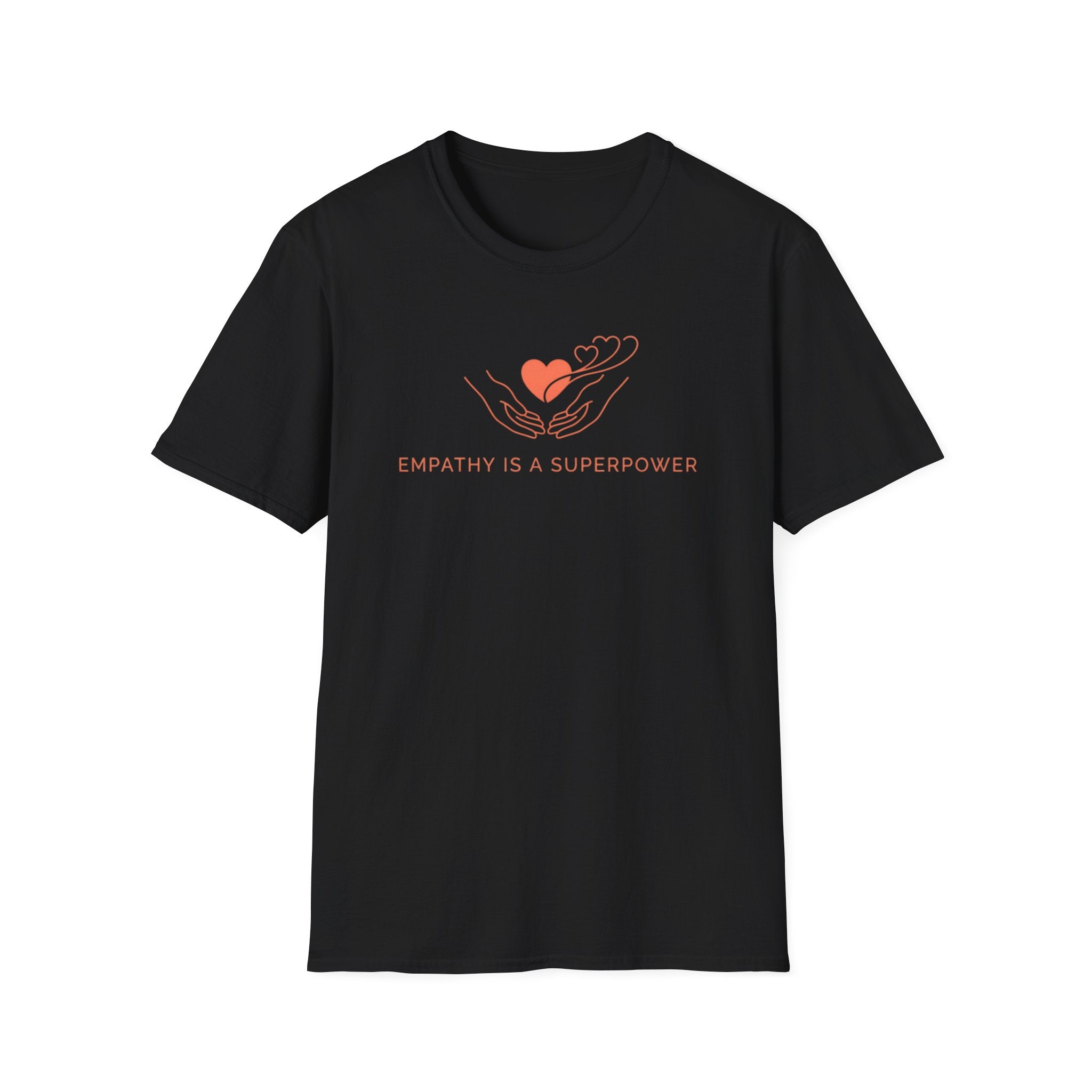 Empathy Is A Superpower T-Shirt — Hand & Hearts  (116)
